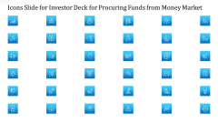 Icons Slide For Investor Deck For Procuring Funds From Money Market Download PDF Icons Slide For Investor Deck For Procuring Funds From Money Market Download PDF