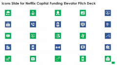 Icons Slide For Netflix Capital Funding Elevator Pitch Deck Infographics PDF Icons Slide For Netflix Capital Funding Elevator Pitch Deck Infographics PDF