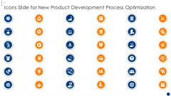 Icons Slide For New Product Development Process Optimization Icons PDF