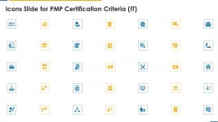 Icons Slide For PMP Certification Criteria IT Ppt Portfolio Format Ideas PDF Icons Slide For PMP Certification Criteria IT Ppt Portfolio Format Ideas PDF