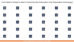 Icons Slide For Phases To Select Correct Devops Automation Tools Information Technology Introduction PDF