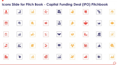 Icons Slide For Pitch Book Capital Funding Deal IPO Pitchbook Slides PDF