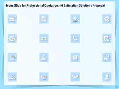 Icons Slide For Professional Quotation And Estimation Solutions Proposal Guidelines PDF Icons Slide For Professional Quotation And Estimation Solutions Proposal Guidelines PDF