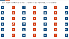 Icons Slide For Solution Assessment And Validation To Determine Business Readiness Icons PDF