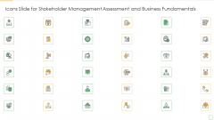 Icons Slide For Stakeholder Management Assessment And Business Fundamentals Icons PDF Icons Slide For Stakeholder Management Assessment And Business Fundamentals Icons PDF
