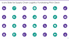 Icons Slide For Supply Chain Logistics Fundraising Pitch Deck Graphics PDF Icons Slide For Supply Chain Logistics Fundraising Pitch Deck Graphics PDF