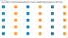 Icons Slide For Virtual Hosting Application Venture Capitalist Financing Elevator Pitch Deck Ideas PDF