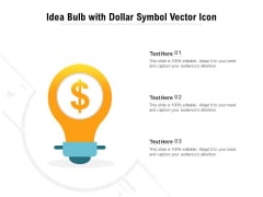 Idea Bulb With Dollar Symbol Vector Icon Ppt PowerPoint Presentation Pictures Graphics Download PDF Idea Bulb With Dollar Symbol Vector Icon Ppt PowerPoint Presentation Pictures Graphics Download PDF