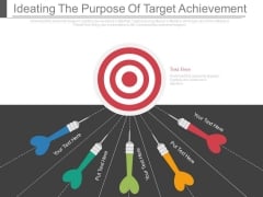 Ideating The Purpose Of Target Achievement Ppt Slides