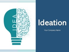 Ideation Project Management Ppt PowerPoint Presentation Complete Deck Ideation Project Management Ppt PowerPoint Presentation Complete Deck