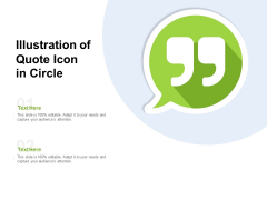 Illustration Of Quote Icon In Circle Ppt PowerPoint Presentation Ideas Illustration Of Quote Icon In Circle Ppt PowerPoint Presentation Ideas