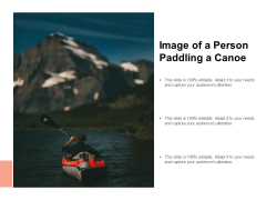 Image Of A Person Paddling A Canoe Ppt PowerPoint Presentation Icon Slides