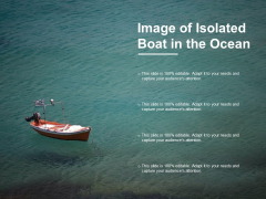 Image Of Isolated Boat In The Ocean Ppt PowerPoint Presentation Model Background Designs Image Of Isolated Boat In The Ocean Ppt PowerPoint Presentation Model Background Designs