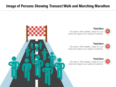 Image Of Persons Showing Transect Walk And Marching Marathon Ppt PowerPoint Presentation Gallery Slide PDF Image Of Persons Showing Transect Walk And Marching Marathon Ppt PowerPoint Presentation Gallery Slide PDF