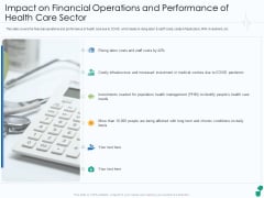 Impact On Financial Operations And Performance Of Health Care Sector Ppt Styles Graphic Tips PDF Impact On Financial Operations And Performance Of Health Care Sector Ppt Styles Graphic Tips PDF