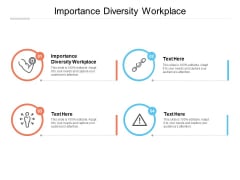 Importance Diversity Workplace Ppt PowerPoint Presentation Layouts Graphics Pictures Cpb Importance Diversity Workplace Ppt PowerPoint Presentation Layouts Graphics Pictures Cpb