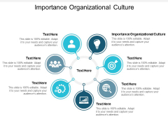 Importance Organizational Culture Ppt PowerPoint Presentation Layouts Graphics Tutorials Cpb Importance Organizational Culture Ppt PowerPoint Presentation Layouts Graphics Tutorials Cpb