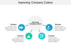 Improving Company Culture Ppt PowerPoint Presentation Gallery Graphics Template Cpb