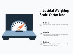 Industrial Weighing Scale Vector Icon Ppt PowerPoint Presentation Show Industrial Weighing Scale Vector Icon Ppt PowerPoint Presentation Show