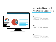 Interactive Dashboard Architecture Vector Icon Ppt PowerPoint Presentation File Background Image PDF Interactive Dashboard Architecture Vector Icon Ppt PowerPoint Presentation File Background Image PDF