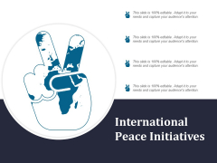International Peace Initiatives Ppt PowerPoint Presentation Layouts Introduction International Peace Initiatives Ppt PowerPoint Presentation Layouts Introduction
