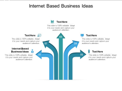 Internet Based Business Ideas Ppt PowerPoint Presentation Slides Inspiration Cpb Internet Based Business Ideas Ppt PowerPoint Presentation Slides Inspiration Cpb