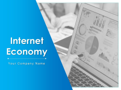 Internet Economy Ppt PowerPoint Presentation Complete Deck With Slides Internet Economy Ppt PowerPoint Presentation Complete Deck With Slides