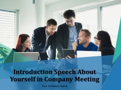 Introduction Speech About Yourself In Company Meeting Ppt PowerPoint Presentation Complete Deck With Slides