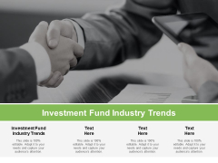 Investment Fund Industry Trends Ppt PowerPoint Presentation Model Pictures Cpb Pdf Investment Fund Industry Trends Ppt PowerPoint Presentation Model Pictures Cpb Pdf