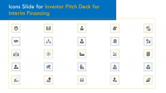 Investor Pitch Deck For Interim Financing Icons Slide Pictures PDF