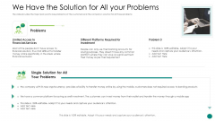 Investor Pitch Gain Funding From ICO We Have The Solution For All Your Problems Designs PDF Investor Pitch Gain Funding From ICO We Have The Solution For All Your Problems Designs PDF