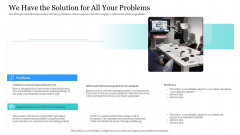 Investor Pitch Ppt Raise Finances Crypto Initial Public Offering We Have The Solution For All Your Problems Infographics PDF Investor Pitch Ppt Raise Finances Crypto Initial Public Offering We Have The Solution For All Your Problems Infographics PDF