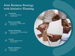 Joint Business Strategy With Initiative Planning Ppt PowerPoint Presentation File Outline PDF Joint Business Strategy With Initiative Planning Ppt PowerPoint Presentation File Outline PDF