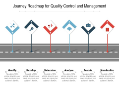 Journey Roadmap For Quality Control And Management Ppt PowerPoint Presentation Infographic Template Graphics Tutorials PDF