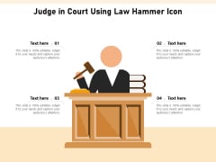 Judge In Court Using Law Hammer Icon Ppt PowerPoint Presentation Slides Inspiration PDF Judge In Court Using Law Hammer Icon Ppt PowerPoint Presentation Slides Inspiration PDF