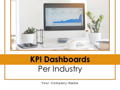 KPI Dashboards Per Industry Ppt PowerPoint Presentation Complete Deck With Slides KPI Dashboards Per Industry Ppt PowerPoint Presentation Complete Deck With Slides