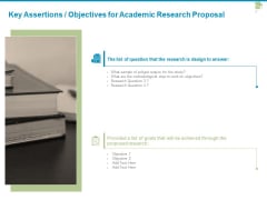 Key Assertions Objectives For Academic Research Proposal Ppt PowerPoint Presentation Model Background Key Assertions Objectives For Academic Research Proposal Ppt PowerPoint Presentation Model Background