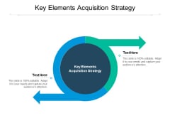 Key Elements Acquisition Strategy Ppt PowerPoint Presentation Model Infographics Cpb Pdf Key Elements Acquisition Strategy Ppt PowerPoint Presentation Model Infographics Cpb Pdf