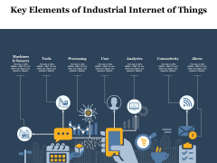 Key Elements Of Industrial Internet Of Things Ppt PowerPoint Presentation Graphics Key Elements Of Industrial Internet Of Things Ppt PowerPoint Presentation Graphics