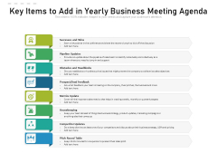 Key Items To Add In Yearly Business Meeting Agenda Ppt PowerPoint Presentation Gallery Infographic Template PDF Key Items To Add In Yearly Business Meeting Agenda Ppt PowerPoint Presentation Gallery Infographic Template PDF