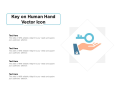 Key On Human Hand Vector Icon Ppt PowerPoint Presentation Visual Aids Outline