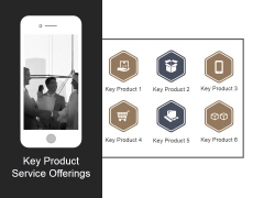 Key Product Service Offerings Template 1 Ppt PowerPoint Presentation Shapes Key Product Service Offerings Template 1 Ppt PowerPoint Presentation Shapes