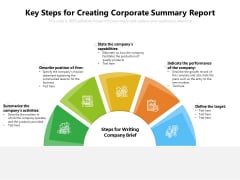 Key Steps For Creating Corporate Summary Report Ppt PowerPoint Presentation Gallery Example PDF Key Steps For Creating Corporate Summary Report Ppt PowerPoint Presentation Gallery Example PDF