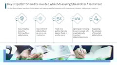 Key Steps That Should Be Avoided While Measuring Stakeholder Assessment Ppt Show Sample PDF Key Steps That Should Be Avoided While Measuring Stakeholder Assessment Ppt Show Sample PDF