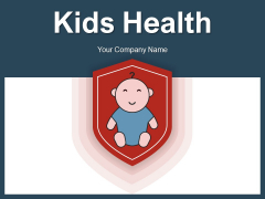 Kids Health Protect Insurance Ppt PowerPoint Presentation Complete Deck Kids Health Protect Insurance Ppt PowerPoint Presentation Complete Deck