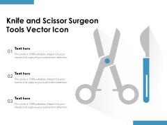 Knife And Scissor Surgeon Tools Vector Icon Ppt PowerPoint Presentation Professional Graphics Example PDF Knife And Scissor Surgeon Tools Vector Icon Ppt PowerPoint Presentation Professional Graphics Example PDF
