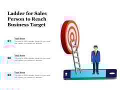 Ladder For Sales Person To Reach Business Target Ppt PowerPoint Presentation Outline Graphics Download Ladder For Sales Person To Reach Business Target Ppt PowerPoint Presentation Outline Graphics Download