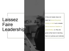 Laissez Faire Leadership Ppt PowerPoint Presentation Guide Laissez Faire Leadership Ppt PowerPoint Presentation Guide