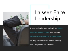 Laissez Faire Leadership Ppt PowerPoint Presentation Slide Laissez Faire Leadership Ppt PowerPoint Presentation Slide