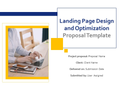 Landing Page Design And Optimization Proposal Template Ppt PowerPoint Presentation Complete Deck With Slides Landing Page Design And Optimization Proposal Template Ppt PowerPoint Presentation Complete Deck With Slides